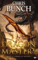 Couverture du livre « Dragon master T.2 ; l'ordre du dragon » de Chris Bunch aux éditions Bragelonne