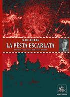Couverture du livre « La pesta escarlata » de Jack London aux éditions Editions Des Regionalismes