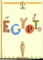 Couverture du livre « L'Egypte » de Pascale Estellon et Jean Yoyotte et Anne Weiss aux éditions Mila