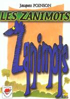 Couverture du livre « Les zanimots » de Poinson J. aux éditions Aedis