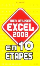 Couverture du livre « Bien Utiliser Excel 2003 » de D Maniez aux éditions First Interactive