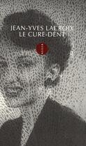 Couverture du livre « Le cure-dent » de Lacroix/Jean-Yves aux éditions Allia