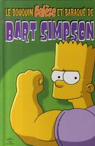 Couverture du livre « Le bouquin balèze et baraqué de Bart Simpson » de Matt Groening aux éditions Panini