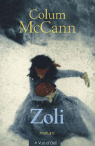 Couverture du livre « Zoli » de Colum Mccann aux éditions A Vue D'oeil