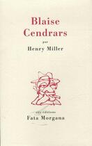 Couverture du livre « Blaise Cendrars » de Henry Miller aux éditions Fata Morgana