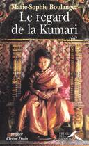 Couverture du livre « Le regard de la kumari » de Boulanger/Frain aux éditions Presses De La Renaissance