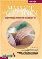Couverture du livre « Massage au quotidien » de Galya Ortega aux éditions Ellebore