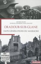 Couverture du livre « Oradour-sur-glane - faits generateurs du massacre » de Baury/Charron aux éditions Jourdan