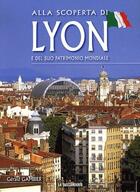 Couverture du livre « Découvrir Lyon et son patrimoine mondial » de Gerald Gambier aux éditions La Taillanderie