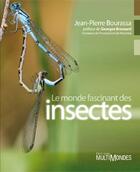 Couverture du livre « Le monde fascinant des insectes » de Jean-Pierre Bourassa aux éditions Multimondes