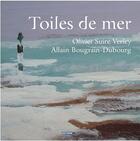 Couverture du livre « Toiles de mer » de Olivier Suire-Verley aux éditions Pc