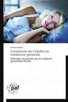 Couverture du livre « L'insomnie de l'adulte en médecine générale » de Pauline Delabre aux éditions Presses Academiques Francophones