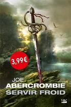 Couverture du livre « Servir froid op petits prix imaginaire 2019 » de Joe Abercrombie aux éditions Bragelonne