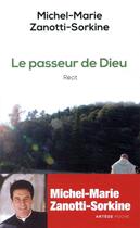 Couverture du livre « Le passeur de Dieu » de Michel-Marie Zanotti-Sorkine aux éditions Artege