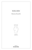 Couverture du livre « Solide » de Marion Rouille aux éditions Editions Maia