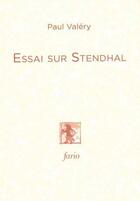 Couverture du livre « Essai sur Stendhal » de Paul Valery aux éditions Fario