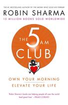 Couverture du livre « THE 5AM CLUB - OWN YOUR MORNING. ELEVATE YOUR LIFE. » de Robin Sharma aux éditions Thorsons