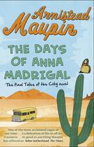 Couverture du livre « THE DAYS OF ANNA MADRIGAL - TALES OF THE CITY: BOOK 9 » de Armistead Maupin aux éditions Black Swan
