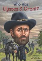 Couverture du livre « Who Was Ulysses S. Grant? » de Stine Megan aux éditions Penguin Group Us