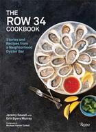 Couverture du livre « The row 34 cookbook » de Jeremy Sewall et Erin Byers Murray aux éditions Rizzoli