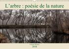 Couverture du livre « L arbre poesie de la nature calendrier mural 2018 din a3 hor - la nature nous enseigne des ch » de Mocanu C aux éditions Calvendo