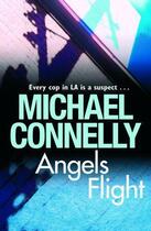 Couverture du livre « Angels Flight » de Michael Connelly aux éditions Orion Digital