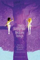 Couverture du livre « The Summer Before Boys » de Baskin Nora Raleigh aux éditions Simon & Schuster Books For Young Readers