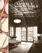 Couverture du livre « Antonin and noemi raymond crafting a modern world » de Helfrich/Whitaker aux éditions Princeton Architectural