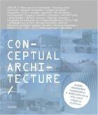 Couverture du livre « Conceptual architecture » de Wang Shao Qiang aux éditions Gingko Press
