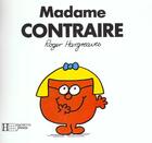 Couverture du livre « Madame Contraire » de Roger Hargreaves aux éditions Le Livre De Poche Jeunesse