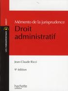 Couverture du livre « Mémento de la jurisprudence du droit administratif » de Jean-Claude Ricci aux éditions Hachette Education