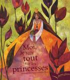 Couverture du livre « Moi, je sais tout sur les princesses » de Aurelie Blanz et Nathalie Delebarre aux éditions Gautier Languereau