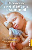 Couverture du livre « Réconcilier son enfant avec le sommeil » de  aux éditions Larousse