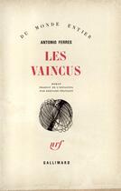 Couverture du livre « Les vaincus » de Ferres Antonio aux éditions Gallimard
