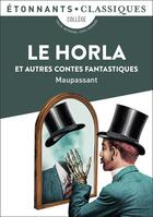 Couverture du livre « Le horla et autres contes fantastiques » de Guy de Maupassant aux éditions Flammarion
