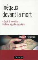 Couverture du livre « Inégaux devant la mort » de Robert Holcman aux éditions Dunod