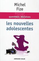 Couverture du livre « Les nouvelles adolescentes » de Michel Fize aux éditions Armand Colin