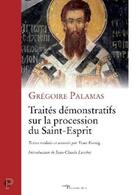 Couverture du livre « Traités démonstratifs sur la procession du Saint-Esprit » de Palamas Gregoire aux éditions Cerf