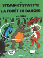 Couverture du livre « Sylvain et Sylvette Tome 15 : la forêt en danger » de Jean-Louis Pesch aux éditions Dargaud