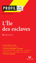 Couverture du livre « L'île des esclaves de Marivaux » de Bruno Doucet aux éditions Hatier