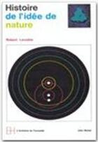 Couverture du livre « Histoire de l'idée de nature » de Robert Lenoble aux éditions Albin Michel