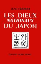 Couverture du livre « Les dieux nationaux du Japon » de Jean Herbert aux éditions Albin Michel