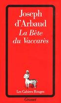 Couverture du livre « La Bete Du Vaccares » de Joseph D' Arbaud aux éditions Grasset Et Fasquelle