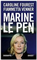 Couverture du livre « Marine Le Pen » de Caroline Fourest et Fiammetta Venner aux éditions Grasset