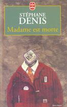 Couverture du livre « Madame est morte » de Denis-S aux éditions Le Livre De Poche