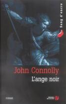 Couverture du livre « L'ange noir » de John Connolly aux éditions Presses De La Cite