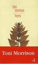 Couverture du livre « Home » de Toni Morrison aux éditions Christian Bourgois