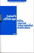 Couverture du livre « Les cahiers de l'arbitrage n 1-2017 » de  aux éditions Lgdj