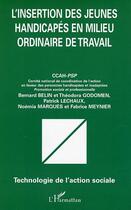 Couverture du livre « L'insertion des jeunes handicapés en milieu ordinaire de travail » de Bernard Belin aux éditions Editions L'harmattan