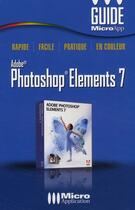 Couverture du livre « Photoshop elements 7 » de Michel Levy aux éditions Micro Application